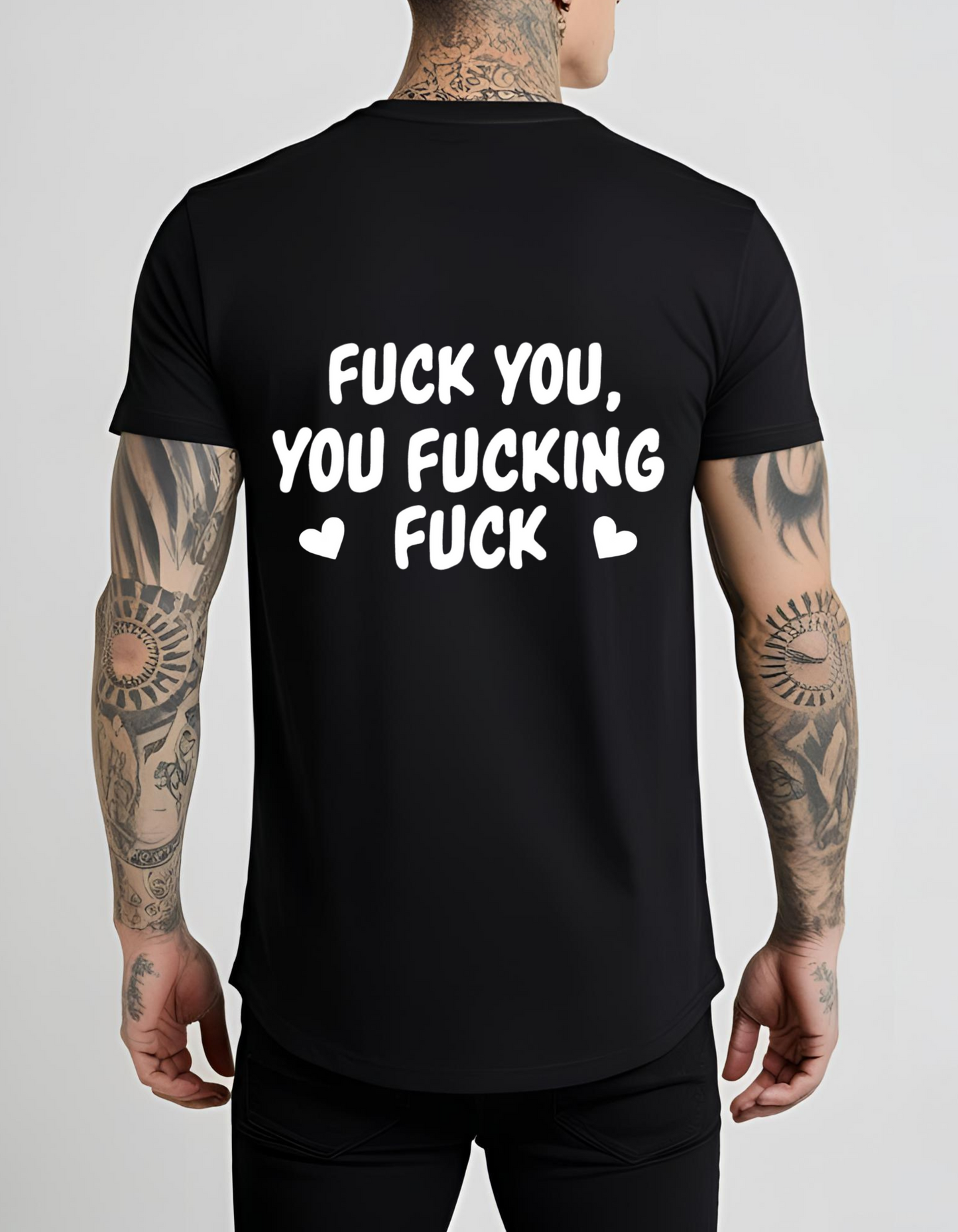Fuck You, You Fucking Fuck T-Shirt Funny Dad Men's T-Shirt Cotton