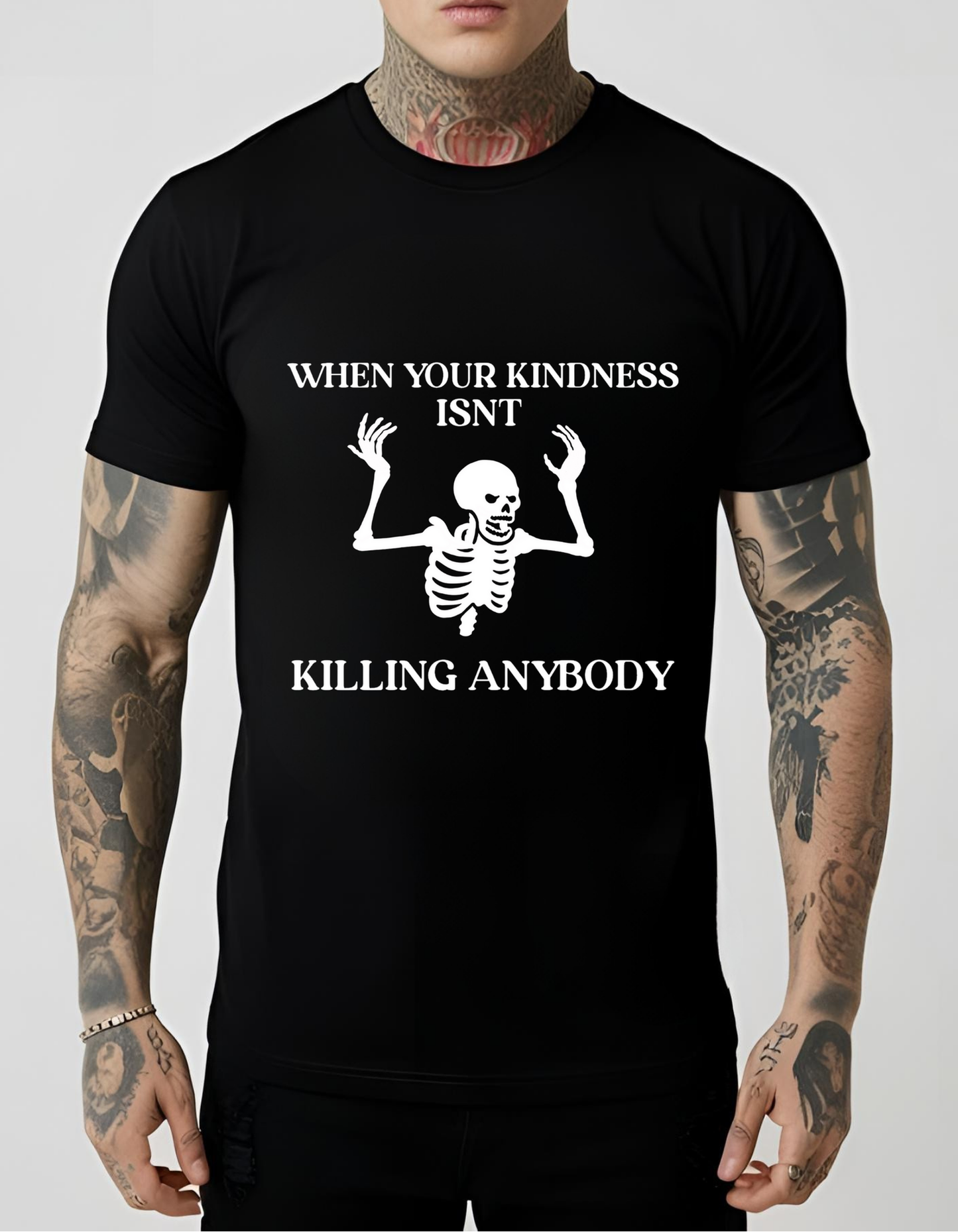 When Your Kindness Isn't Killing Anyone Tee Black Funny Goth Gothic T-Shirt Cotton Unisex