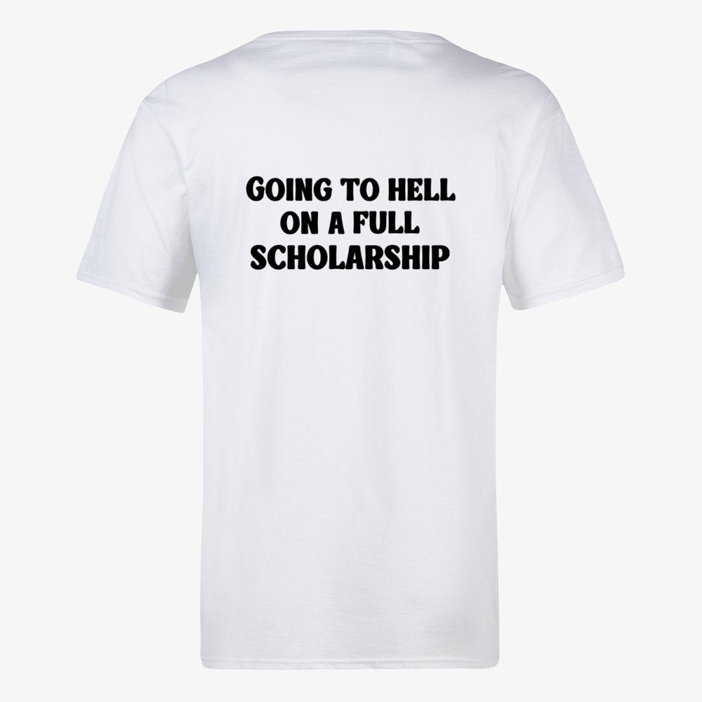 Going to Hell on a FULL Scholarship T-Shirt Goth Gothic T-Shirt Cotton Unisex
